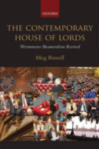 Contemporary House of Lords: Westminster Bicameralism Revived