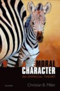 Moral Character: An Empirical Theory