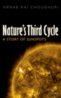 Natures Third Cycle: A Story of Sunspots