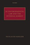 EU Environmental Law and the Internal Market