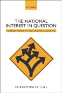 National Interest in Question: Foreign Policy in Multicultural Societies