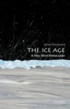 Ice Age: A Very Short Introduction