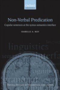 Nonverbal Predication: Copular Sentences at the Syntax-Semantics Interface
