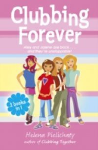 Clubbing Forever (Books 7 & 8 in the After School Club series)