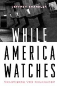 While America Watches:Televising the Holocaust