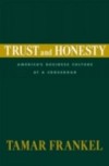 Trust and Honesty: America's Business Culture at a Crossroad