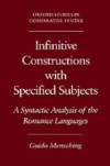 Infinitive Constructions with Specified Subjects: A Syntactic Analysis of the Romance Languages
