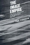 Image Empire: A History of Broadcasting in the United States, Volume III–from 1953