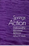 Springs of Action: Understanding Intentional Behavior