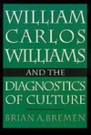 William Carlos Williams and the Diagnostics of Culture