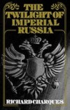Twilight of Imperial Russia
