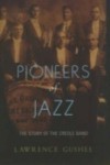 Pioneers of Jazz: The Story of the Creole Band