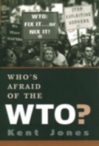 Whos Afraid of the WTO?