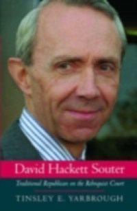 David Hackett Souter: Traditional Republican on the Rehnquist Court