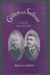 Gilbert and Sullivan: A Dual Biography