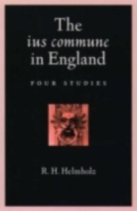 ius commune in England: Four Studies