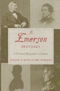 Emerson Brothers: A Fraternal Biography in Letters