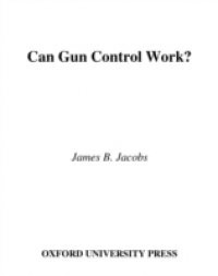 Can Gun Control Work?