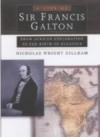 Life of Sir Francis Galton: From African Exploration to the Birth of Eugenics