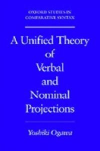 Unified Theory of Verbal and Nominal Projections