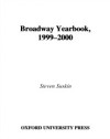 Broadway Yearbook, 1999-2000: A Relevant and Irreverent Record