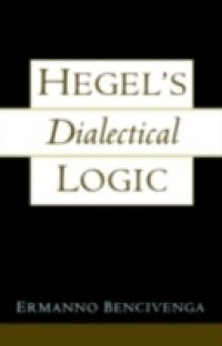 Hegels Dialectical Logic