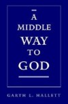 Middle Way to God