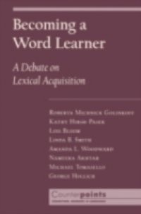 Becoming a Word Learner: A Debate on Lexical Acquisition