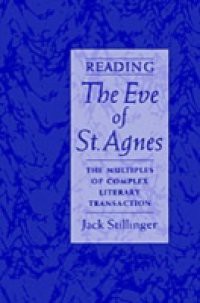 Reading The Eve of St.Agnes: The Multiples of Complex Literary Transaction