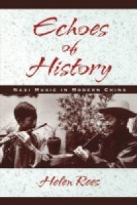 Echoes of History: Naxi Music in Modern China