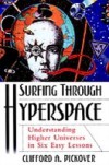 Surfing through Hyperspace: Understanding Higher Universes in Six Easy Lessons