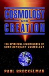 Cosmology and Creation: The Spiritual Significance of Contemporary Cosmology
