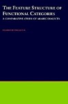 Feature Structure of Functional Categories: A Comparative Study of Arabic Dialects