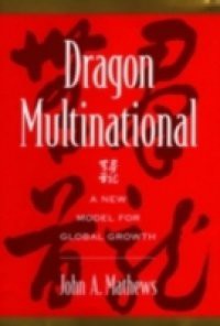 Dragon Multinational: A New Model for Global Growth