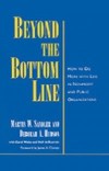 Beyond the Bottom Line: How to Do More with Less in Nonprofit and Public Organizations