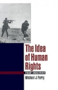 Idea of Human Rights: Four Inquiries