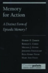 Memory for Action: A Distinct Form of Episodic Memory?