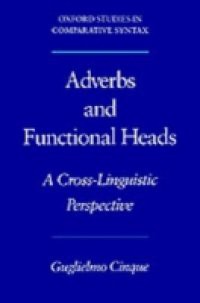 Adverbs and Functional Heads: A Cross-Linguistic Perspective