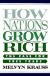 How Nations Grow Rich: The Case for Free Trade