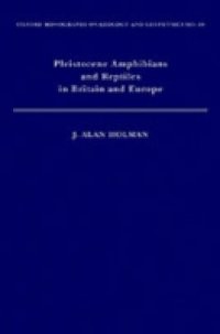 Pleistocene Amphibians and Reptiles in Britain and Europe