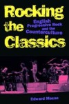 Rocking the Classics: English Progressive Rock and the Counterculture