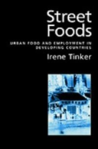 Street Foods: Urban Food and Employment in Developing Countries