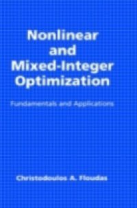 Nonlinear and Mixed-Integer Optimization: Fundamentals and Applications