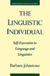 Linguistic Individual: Self-Expression in Language and Linguistics