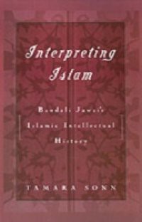 Interpreting Islam: Bandali Jawzi's Islamic Intellectual History