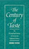 Century of Taste: The Philosophical Odyssey of Taste in the Eighteenth Century