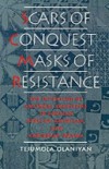 Scars of Conquest/Masks of Resistance: The Invention of Cultural Identities in African, African-American, and Caribbean Drama