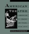 American Theatre: A Chronicle of Comedy and Drama, 1930-1969