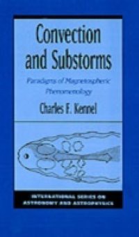 Convection and Substorms: Paradigms of Magnetospheric Phenomenology