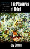 Pleasures of Babel: Contemporary American Literature and Theory